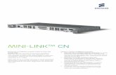 MINI-LINKTm CN - rsr-datacom.de · MINI-LINKTm CN Ericsson’s cost efficient compact ... MINI-LINK CN is a compact and easy to ... Optimizing the utilization of the available Radio