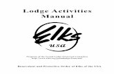 Lodge Activities Manual - Elks.org Grand Lodge · Lodge Activities Manual. ... jurisdiction are all included in this area of activity. ... A happy membership is a part of an active,
