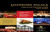 Emperors-Convention-Factsheet.€¦ · Easily Accessible - Location and Transport Emperors Palace is conveniently situated next to the O.R. Tambo International Airport in Johannesburg