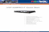 VSP 628PRO-F Quick Start - vision tools gmbh · VSP 628PRO-F Quick Start Manual VSP 628PRO-FQuick Start ... VSP 628PRO is an advanced high performance all-in-one video scaler, scan
