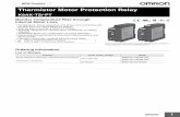 Thermistor Motor Protection Relay - Omron · Thermistor Motor Protection Relay ... Testing Automatic Output Reset ... Thermistor Motor Protection Relays Normal