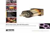 PV Series Gearheads - Parker Hannifin · Parker Hannifin Corporation Electromechanical Automation Division Port Washington, New York  PV Series Gearheads PV = Power + Versatility
