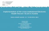 Implementation of the cross-institutional Electronic ... · Implementation of the cross-institutional Electronic Health Record ELGA in Austria ... Involvement of citizens ... •