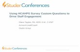 Using HCAHPS Survey Custom Questions to Drive Staff .... without Studer Group authorization •Hourly