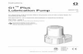 Plus Lubrication Pump - Graco€¦ · G1™ Plus Lubrication Pump 332317G ... Grease Models ... Improper installation of the grounding conductor may