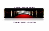 Facilitation Skills - dev.judgelearningsolutions.comdev.judgelearningsolutions.com/Demos/FacilitationSkills_FG.pdf · You are the facilitator of a facilitation skills ... facilitation,