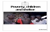 Poverty, children and shelter - UCL · Poverty, children and shelter ... (all acute problems to poor families living in rudimentary facilities) ... dangers facing informal settlement