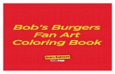 Bob's Burgers Fan Art Coloring Book - assets.foxdcg.com · Title: Bob's Burgers Fan Art Coloring Book.png Author: Brittany Taylor Created Date: 9/27/2017 6:29:18 PM