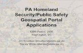 PA Homeland Security/Public Safety Geospatial Portal ...€¦ · Security/Public Safety Geospatial Portal ... Emergency Alert and Readiness System ... PA Homeland Security/Public