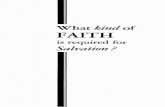 What of FAITH - Herbert W. Armstrongherbert-w-armstrong.com/books/books_pdf_web/What Kind of Faith is... · Why do we even need salvation? Because we ... What kind of FAITH is required