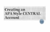 creating An Apa Style Central Account - Indwes.edu · Creating an APA style CENTRAL© Account ... how to plan sound research with our research tools, ... Welcome to RESEARCH WRITE