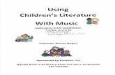 Children's Literature with... · We're Going On Safari: Tom Arma Little Old Lady Who Wasn't Afraid Of Anything: Drummer Hoff: Barbara Emberley ... Teach Orff instrumentation
