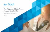 Advanced Guide to Cashflow Forecasting - floatapp.comfloatapp.com/wp-content/uploads/2017/04/Float-Advanced-Cash-Flow... · 82% of businesses who fail cite cash flow as the reason