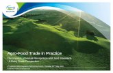 Agro-Food Trade in Practice - mfat.govt.nz · Agro-Food Trade in Practice ... •Harmonisation of food standards will increase the opportunity for investment and ... have been beneficial