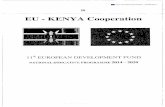 EU - KENYA Cooperation · EU - KENYA Cooperation ... The main long term policy document guiding the development of Kenya is Vision 2030 a ... Based on Vision 2030, ...