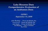 Lake Houston Dam Comprehensive Evaluation of an … · Lake Houston Dam Designed by Ambursen, completed in 1954. Designed by Ambursen, completed in 1954 Flat slab and buttress spillway