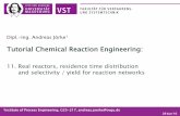 Tutorial Chemical Reaction Engineering - Otto von … · 1Institute of Process Engineering, G25-217, andreas.joerke@ovgu.de Tutorial Chemical Reaction Engineering: Dipl.-Ing. Andreas