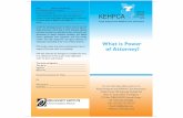 what Is Power Of Attorney? - Kenya Hospices Andkehpca.org/wp-content/uploads/attorney.pdf · The type of power of attorney provided for the elderly ... decisions and using your money