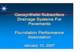 Geosynthetic Subsurface Drainage Systems For …foundationperformance.org/pastpresentations/WilliamsPres-10Jan07.pdf · Geosynthetic Subsurface Drainage Systems For Pavements Foundation