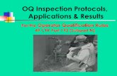 OQ Inspection Protocols, Applications & Results · OQ Inspection Protocols, Applications & Results ... Pilot Program for Certification of Pipeline Controllers must ... Structured