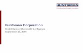 Huntsman Corporation - library.corporate-ir.netlibrary.corporate-ir.net/library/18/186/186725/items/212896/... · Huntsman Corporation Credit Suisse Chemicals Conference September