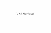 The Narrator - Otto-Friedrich-Universität Bamberg · First- and Third-Person Narrators • The concept of narrative person is not a grammatical one, but refers to whether the narrator