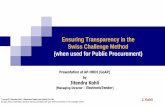Ensuring Transparency in the Swiss Challenge Method …APHRDI/2017/6_June... · J. Kohli Ensuring Transparency in Swiss Challenge Method through e-Procurement Once the Government