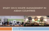 STUDY ON E-WASTE MANAGEMENT IN ASEAN …€¦ · No Countries Issue i ia DR a r s e d m 1. Data on e-waste generation Available V V V V - V V Not available V V V V - •Cambodia: