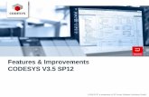 Features & Improvements CODESYS V3.5 SP12 · information, 32 Bit / 64 Bit version ... 13 Features ... Possible extension of function block memory