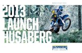 modelyear 2013 2013 LAUNCH HUsAberg - KTM · you‘ve already built a revolutionary offroad bike? ... power, handling and weight. ... focus guarantees that every single detail of