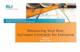 Measuring Your Risk: Surveyor Contracts for Everyone · Measuring Your Risk: Surveyor Contracts for Everyone DPLE 177 ... methods, and services will be ... Topographic Survey on or