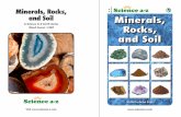 Minerals, Rocks, and Soil minerals, - Edl€¦ · Each mineral and rock can be classified in many ways ... Minerals mix with organic material, forming the soil on which ... Compare