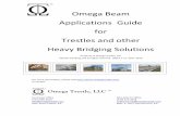 Omega Beam Guide for Trestles and other Heavy Bridging ... BEAM Trestle Applications Guide v 1… · Trestles and other Heavy Bridging Solutions Property of Omega Trestle, LLC ...