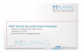 NIST Email Security Improvements - M3AAWG · NIST Email Security Improvements William C. Barker and Scott Rose October 22, 2015 M3AAWG 35th General Meeting M3AAWG 35th General Meeting