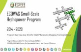 ECOWAS Small-Scale Hydropower Program - ECREEE · ECOWAS Small-Scale Hydropower Program 2014 - 2020 Program Overview July 2016 for GIS HP Ressource Mapping Training in Dakar  RG