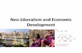 Neo-Liberalism and Economic 2010/16 Neo-Liberalism and Economic... · Globalization, however, has changed