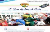 9° Gardaland Cup - TorneiGiovanili.com · Gardaland Cup , the youth football ... among the towns of Castelnuovo, Peschiera, Bus-solengo, Sommacampagna, ... € 185,00 € 205,00