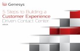 5 Steps to Building a Customer Experience Driven Contact ... · Customer experience is a top driver for 2 of companies and a competitive differentiator for % Source: Forrester, The