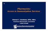 Pharmacists: Access to Immunization Services/media/Files/Activity Files... · Access to Immunization Services Mitchel C. Rothholz, ... Pharmacists’ Role in ... • Community planning