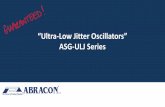 “Ultra Low Jitter Oscillators” - abracon.com · -Base stations (BTS)-RF Data converters Storage-Storage Area Networks-32Gbps Fibre Channel ... compared to other ultra performance
