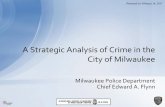 A Strategic Analysis of Crime in the City of Milwaukeecity.milwaukee.gov/.../AStrategicAnalysisofCrimeintheCity...Final.pdf · A Strategic Analysis of Crime in ... Crime data was