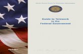 Guide to Telework in the Federal Government - HR University · In response to the original congressional mandate, the Office of Personnel Management ( OPM) began ... 1 or 2 days per