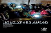 LIGHT YEARS AHEAD - UNHCR · and humanitarian assistance, sexual ... resources dwindle as a result of this foraging, tension ensues. ... light years ahead,