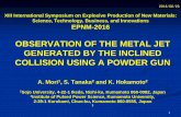 OBSERVATION OF THE METAL JET GENERATED BY … · High-speed video camera, HPV-1 (Shimadzu Inc.) Collision velocity: 600m/s. UHMWPE. ... High-speed video camera \⠀䠀倀嘀ⴀ尩