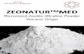 ZEONATUR MED - ndpharmabiotech.net€¦ · Zeonatur MED for natural detoxiﬁca4on ... Zeonatur MED Powder into 200 ml of water ... Glaice, Lactolife, Acqualife, SterilFood, Fruitfresh,