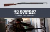 US COMBAT SHOTGUNS - Educación Holística · US COMBAT SHOTGUNS Series Editor Martin ... boarding themselves. Later, ... Navy SEAL comes ashore in the Rung Sat Special Zone, armed