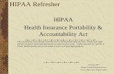 HIPAA Refresher In the Beginning - Munson Healthcare HITECH/HIPAA Refresher...HIPAA Refresher HIPAA Health Insurance Portability & Accountability Act This presentation and materials