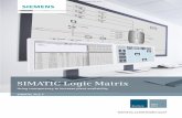 SIMATIC Logic Matrix - Siemens interface Logic Matrix Editor Seamless integration in SIMATIC Manager (SIMATIC STEP 7 V5.5) The information provided in this brochure contains merely