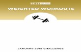 WEIGHTED WORKOUTS - Amazon S3New+Year... · CIRCUIT 1 3 rounds / No rest in between exercises or rounds WORKOUT #1 PUSHUPS or EXPLOSIVE PUSHUPS 10 reps DUMBBELL BULGARIAN SPLIT SQUAT