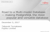 Road to a Multi-model Database - PGConf ASIA · Document MongoDB, CouchBase, MarkLogic ... performance tuning, troubleshooting HA: ... Road to a Multi-model Database Author: